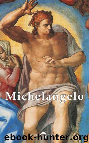 Delphi Complete Works of Michelangelo (Illustrated) (Masters of Art Book 10) by Simoni Michelangelo di Lodovico Buonarroti