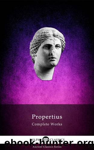 Delphi Complete Works of Propertius by Sextus Propertius