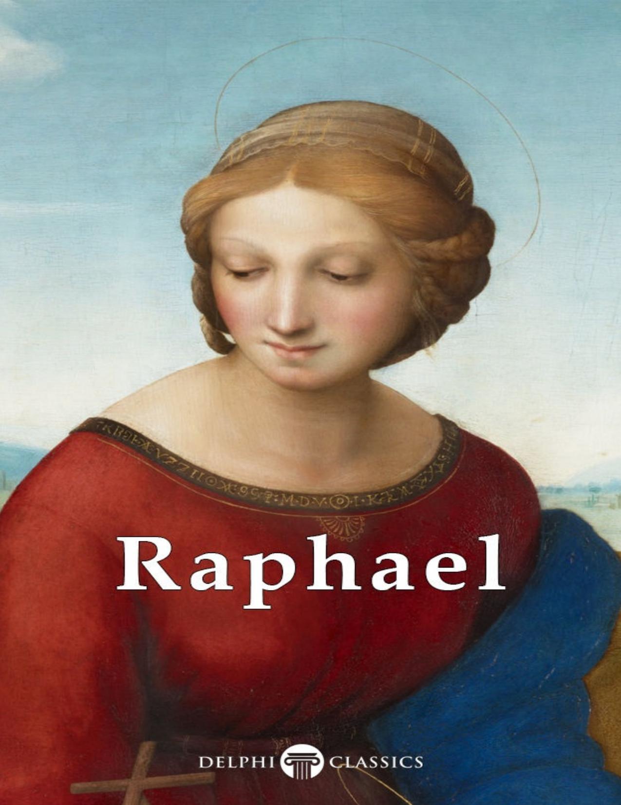 Delphi Complete Works of Raphael - PDFDrive.com by Sanzio Raffaello