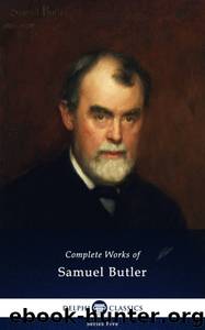 Delphi Complete Works of Samuel Butler by Samuel Butler