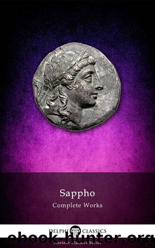 Delphi Complete Works of Sappho (Translated) (Delphi Ancient Classics Book 1) by Sappho of Lesbos