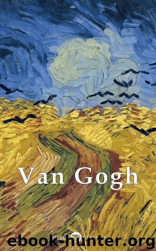 Delphi Complete Works of Vincent van Gogh by Vincent van Gogh