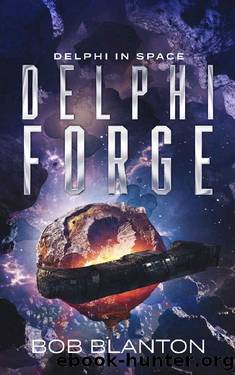 Delphi Forge (Delphi in Space Book 13) by Bob Blanton