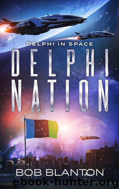 Delphi Nation (Delphi in Space Book 4) by Blanton Bob