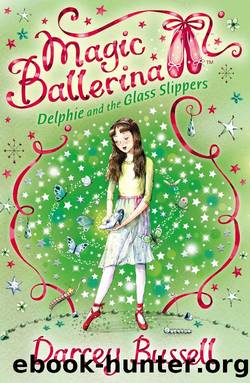 Delphie and the Glass Slippers by Darcey Bussell