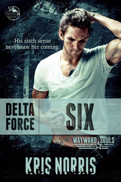 Delta Force: Six: Wayward Souls by Norris Kris
