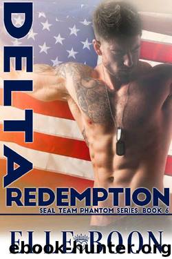 Delta Redemption, SEAL Team Phantom by Elle Boon