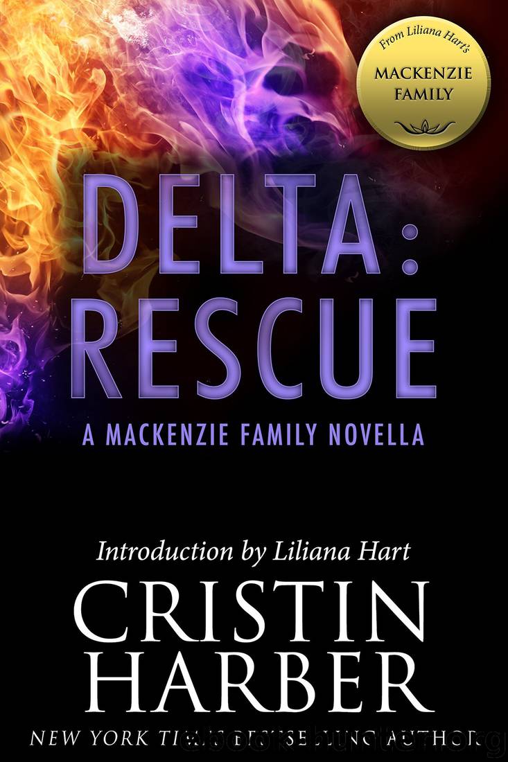 Delta: Rescue: A MacKenzie Family Novella (The MacKenzie Family) by Cristin Harber