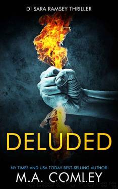 Deluded (DI Sara Ramsey Book 4) by M A Comley