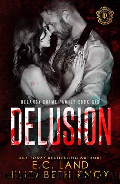 Delusion (DeLancy Crime Family Book 6) by Elizabeth Knox & E.C. Land