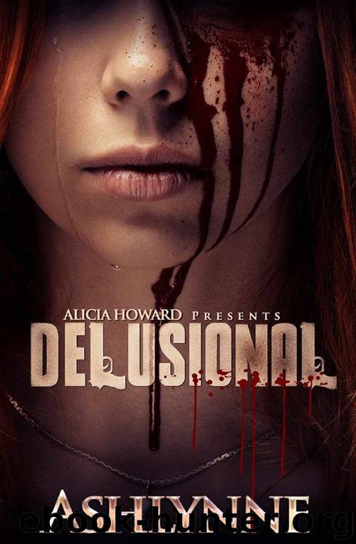 Delusional by Ashleigh Howie & Alicia Howard Presents & Brittani Williams