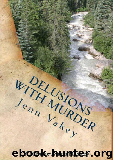 Delusions With Murder: A Rilynne Evans Mystery by Jenn Vakey