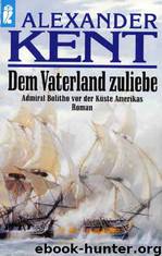 Dem Vaterland zuliebe by Alexander Kent