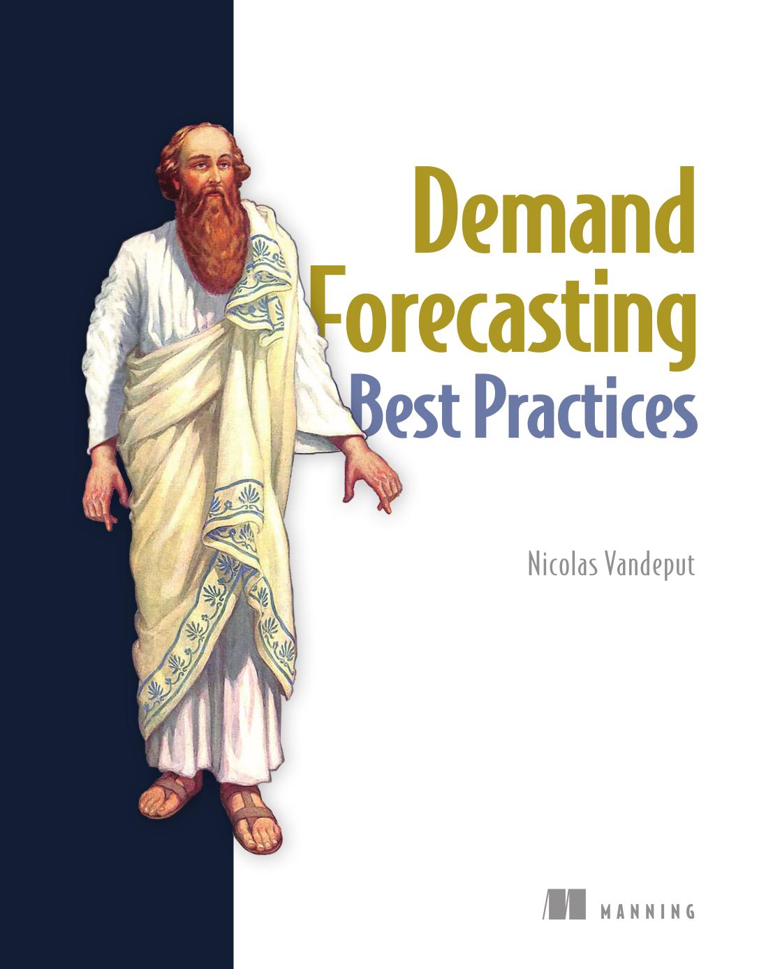 Demand Forecasting Best Practices by Nicolas Vandeput