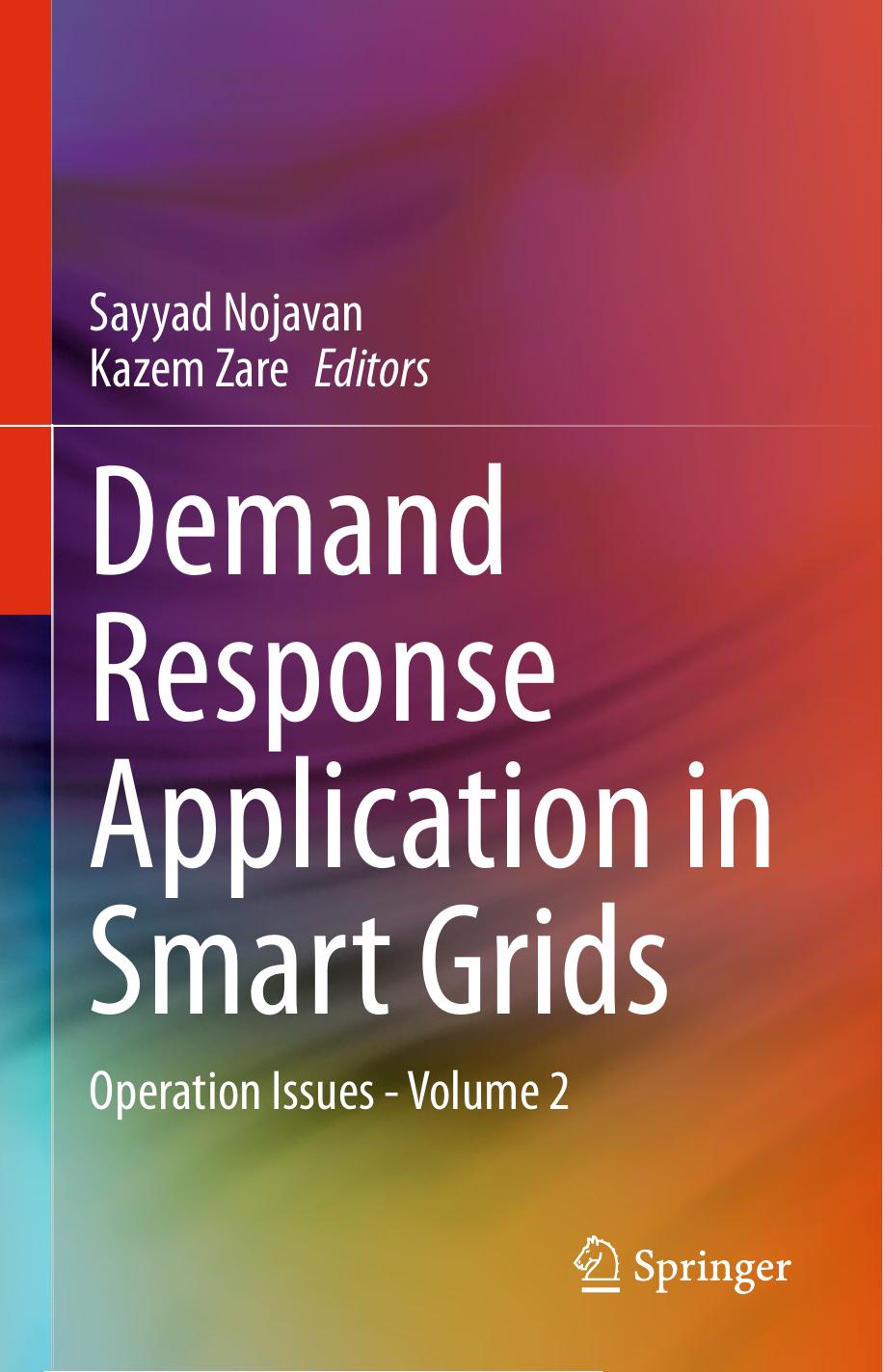 Demand Response Application in Smart Grids: Operation Issues - Volume 2 by Sayyad Nojavan Kazem Zare