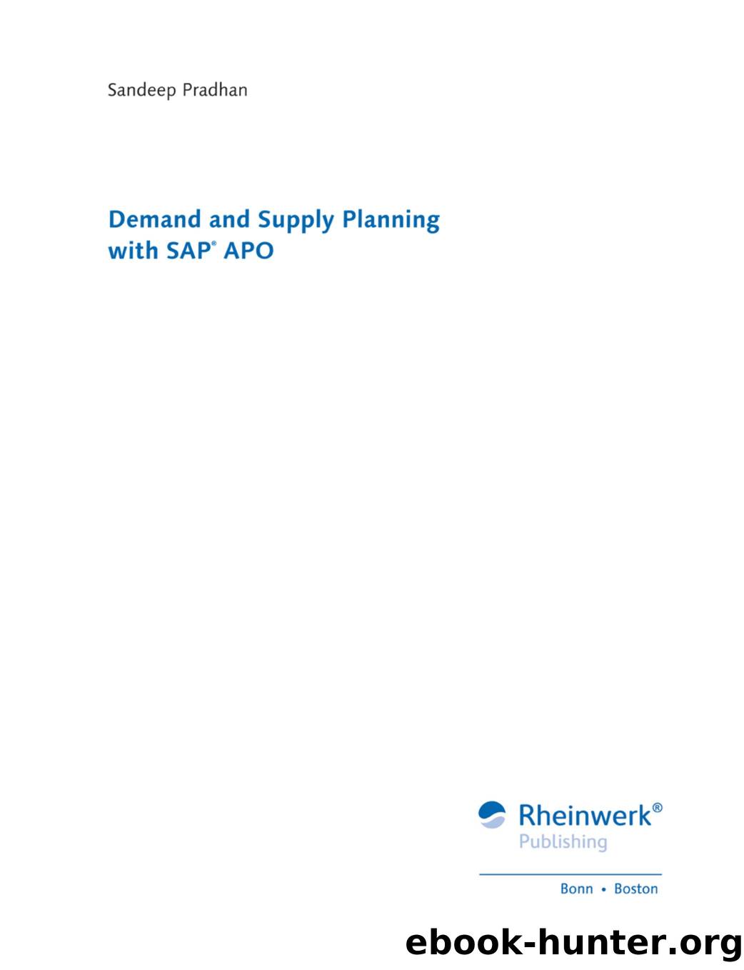 Demand and Supply Planning with SAP APO by Unknown