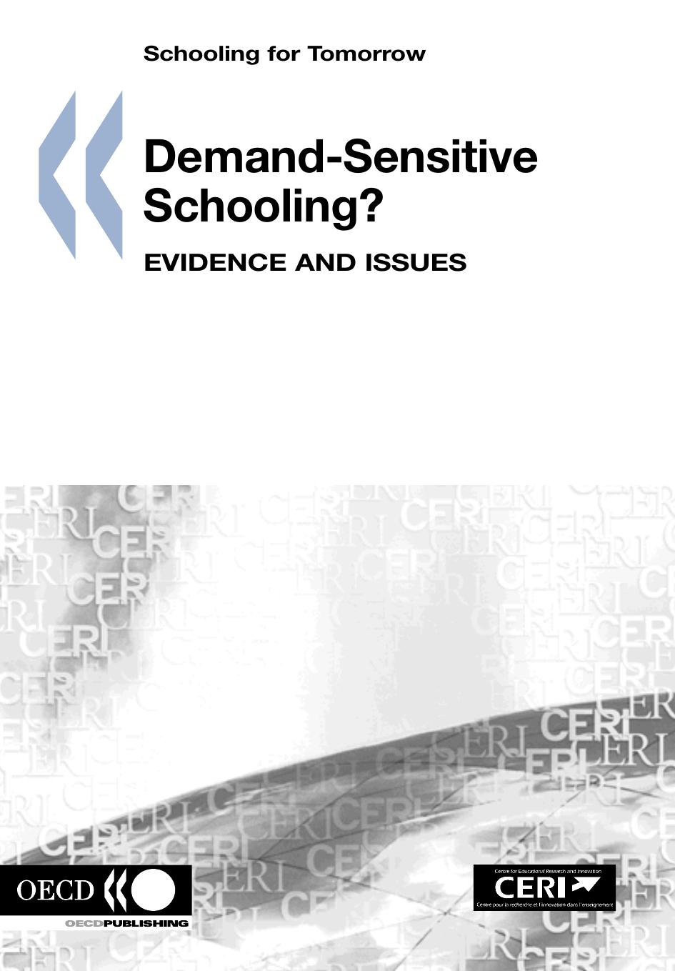 Demand-sensitive schooling? : evidence and issues by OECD