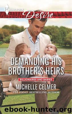 Demanding His Brother's Heirs by Michelle Celmer