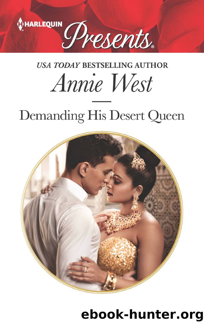 Demanding His Desert Queen by Annie West