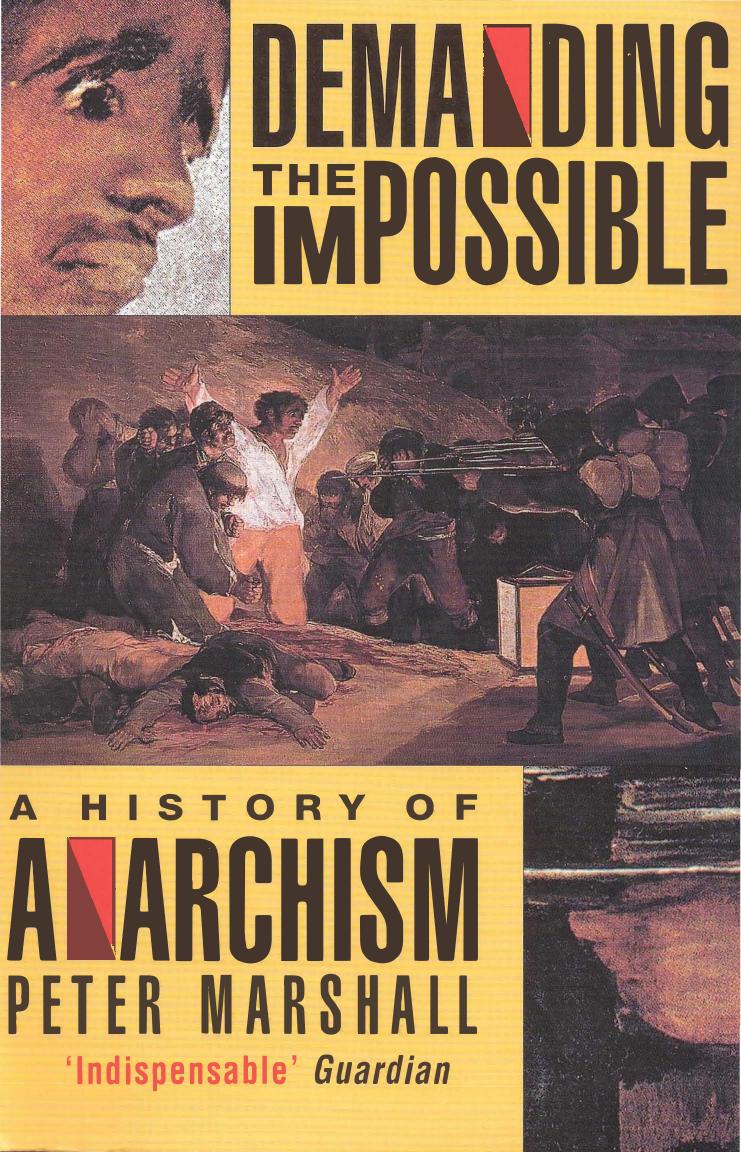 Demanding the Impossible: A History of Anarchism by Peter H. Marshall