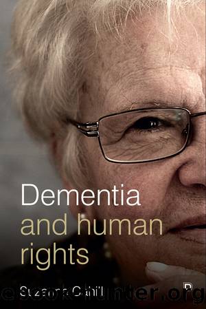 Dementia and Human Rights by Cahill Suzanne