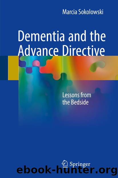 Dementia and the Advance Directive by Marcia Sokolowski