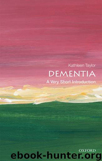 Dementia: A Very Short Introduction by Kathleen Taylor