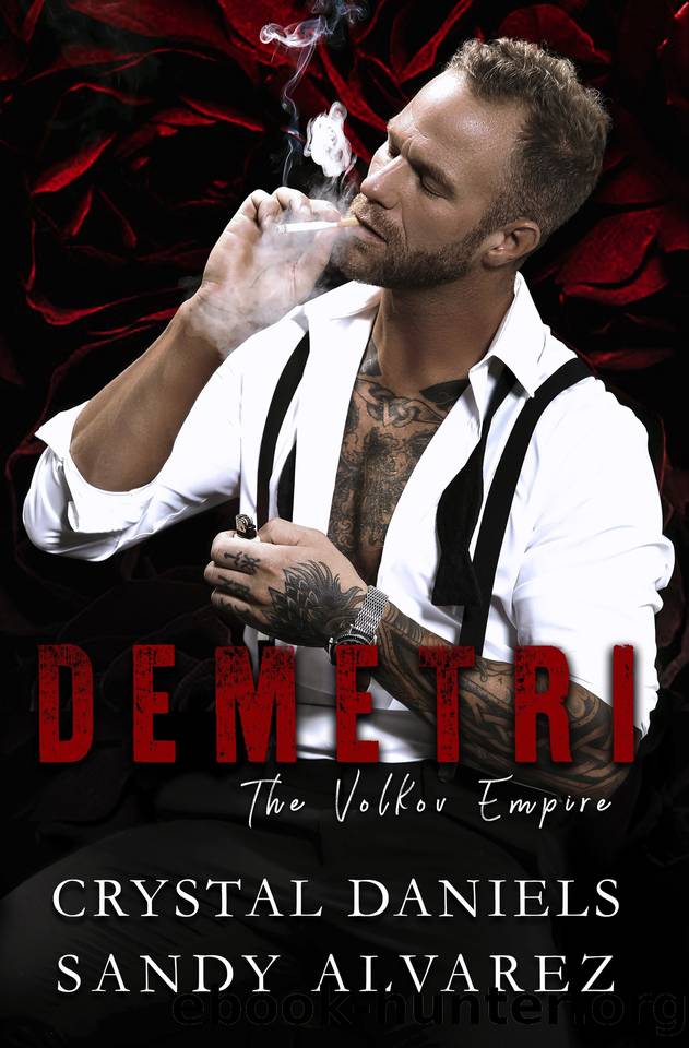 Demetri- the Volkov Empire by Crystal Daniels & Sandy Alvarez
