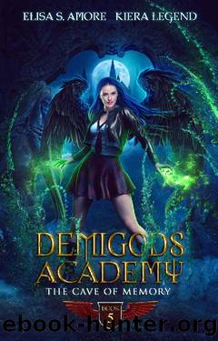 Demigods Academy - Book 5 : The Cave of Memory by Elisa S. Amore & Kiera Legend