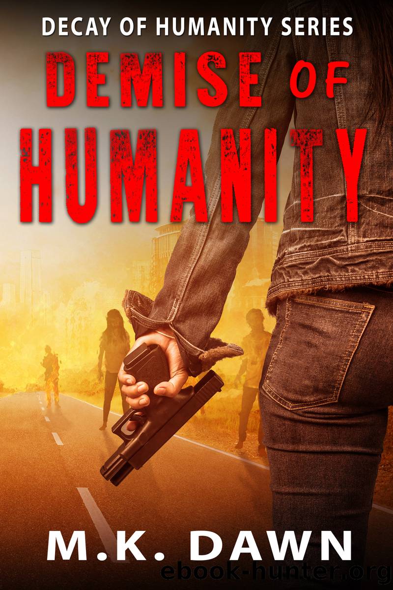 Demise of Humanity by M.K. Dawn