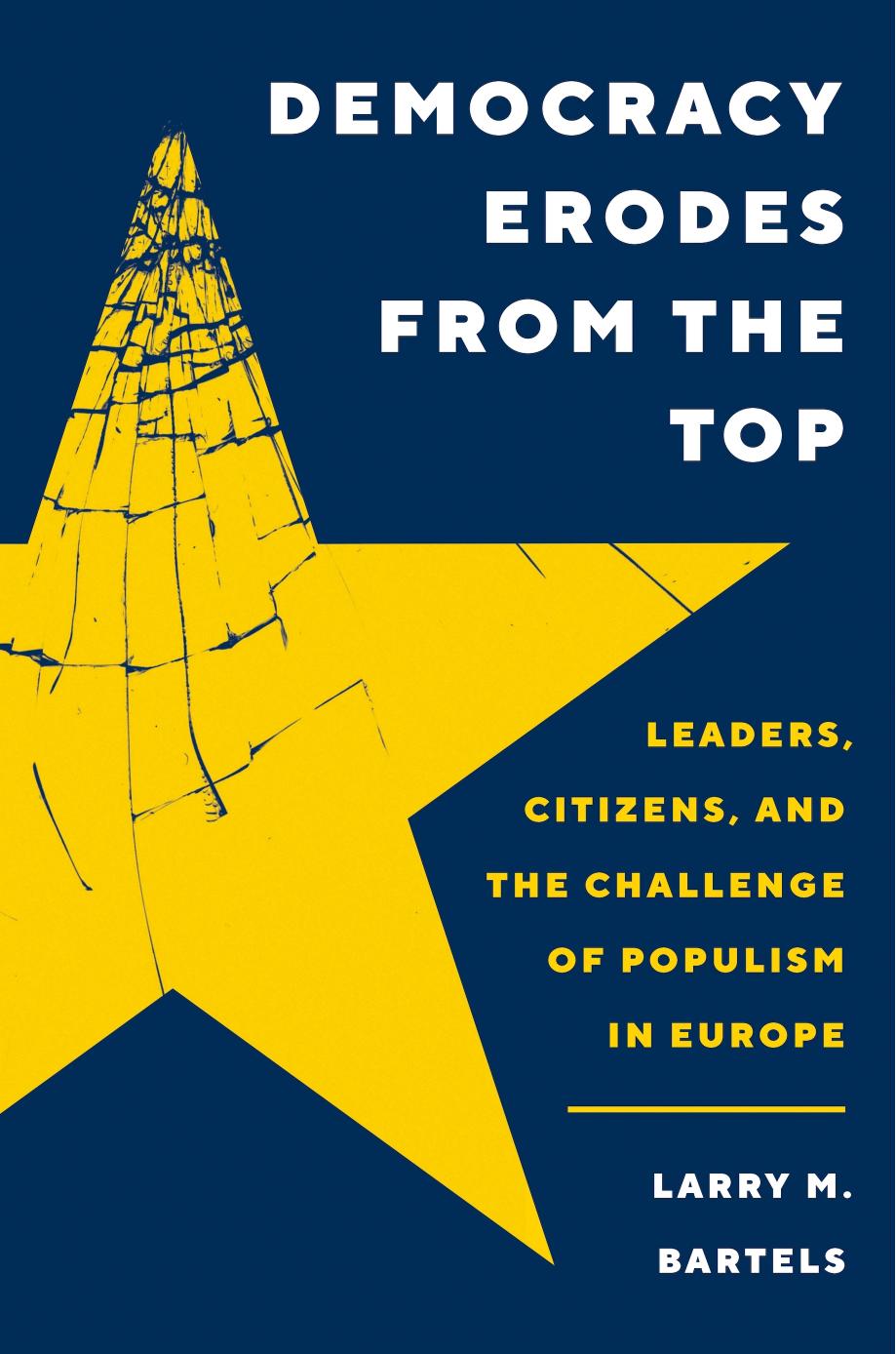 Democracy Erodes from the Top by Larry M. Bartels