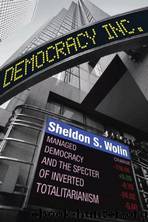 Democracy Incorporated by Sheldon S. Wolin