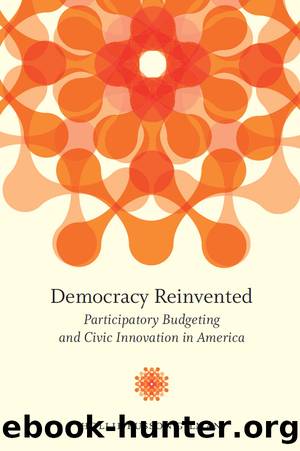 Democracy Reinvented: Participatory Budgeting and Civic Innovation in America by Hollie Russon Gilman