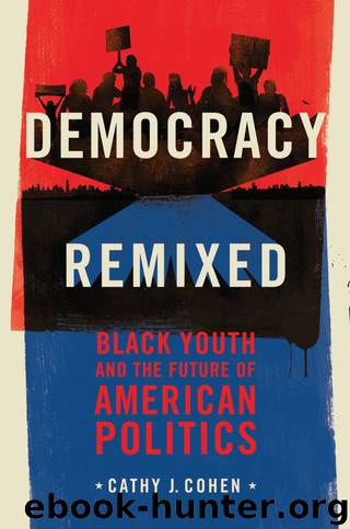Democracy Remixed by Cohen Cathy J