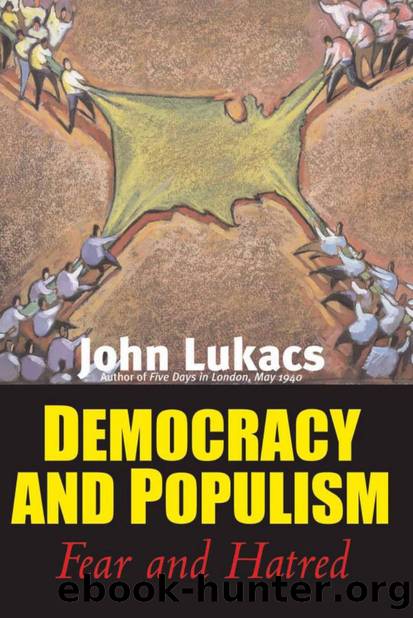 Democracy and Populism by Lukacs John;