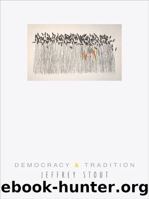 Democracy and Tradition by Stout Jeffrey;George Robert P.;