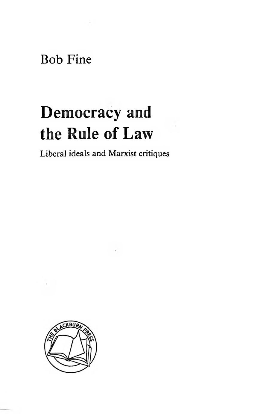 Democracy and the Rule of Law: Marx's Critique of the Legal Form by Fine Bob