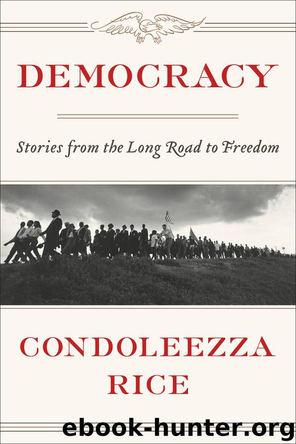 Democracy by Condoleezza Rice
