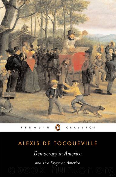 Democracy in America: And Two Essays on America (Penguin Classics) by Alexis Tocqueville