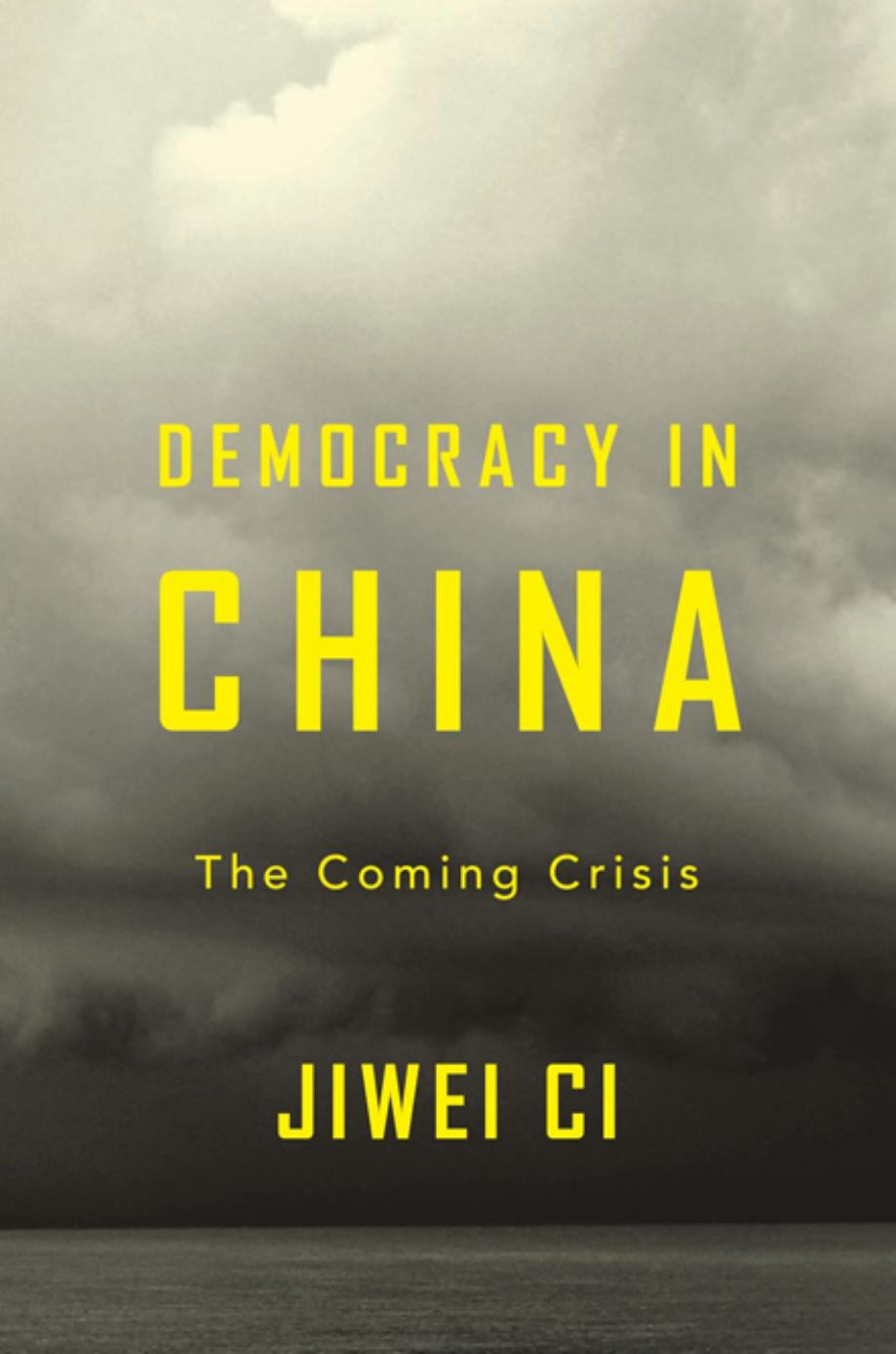 Democracy in China by Jiwei Ci