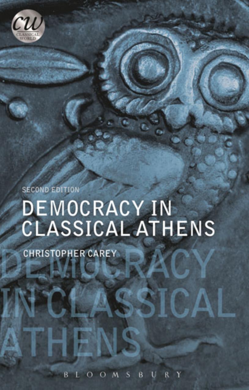Democracy in Classical Athens (Classical World) by Christopher Carey