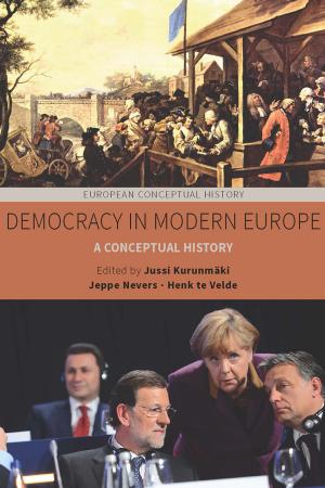 Democracy in Modern Europe: A Conceptual History by Jussi Kurunmäki; Jeppe Nevers; Henk te Velde (eds.)