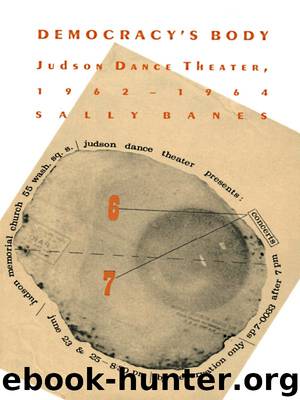 Democracy's Body: Judson Dance Theater, 1962-1964 by Sally Banes