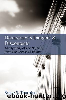 Democracy's Dangers & Discontents by Bruce S. Thornton