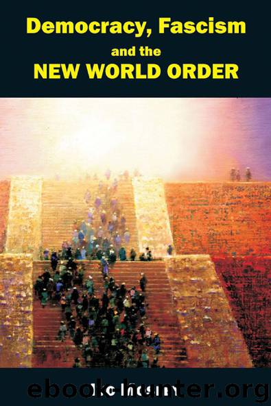 Democracy, Fascism and the New World Order by Ivo Mosley