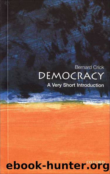 Democracy: A Very Short Introduction by Crick, Bernard (2003) [Paperback] by Bernard Crick
