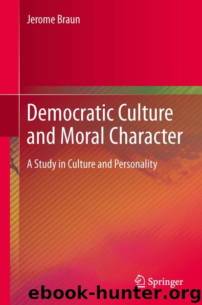 Democratic Culture and Moral Character by Jerome Braun
