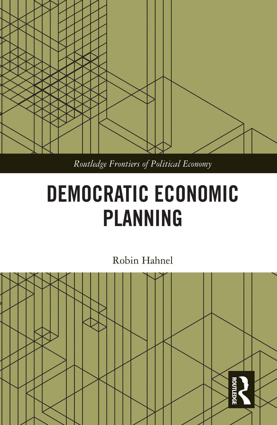 Democratic Economic Planning by Robin Hahnel
