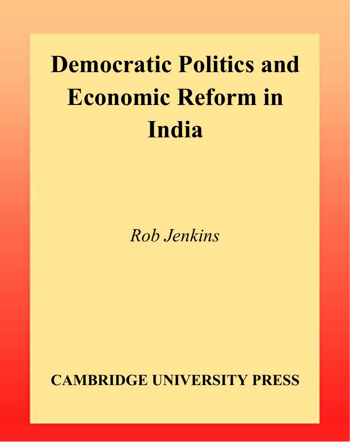 Democratic Politics and Economic Reform in India (Contemporary South Asia) by Rob Jenkins