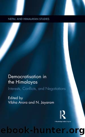 Democratisation in the Himalayas: Interests, Conflicts, and Negotiations by Vibha Arora & N Jayaram